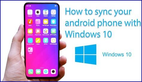 How do I sync my android with Windows 10?